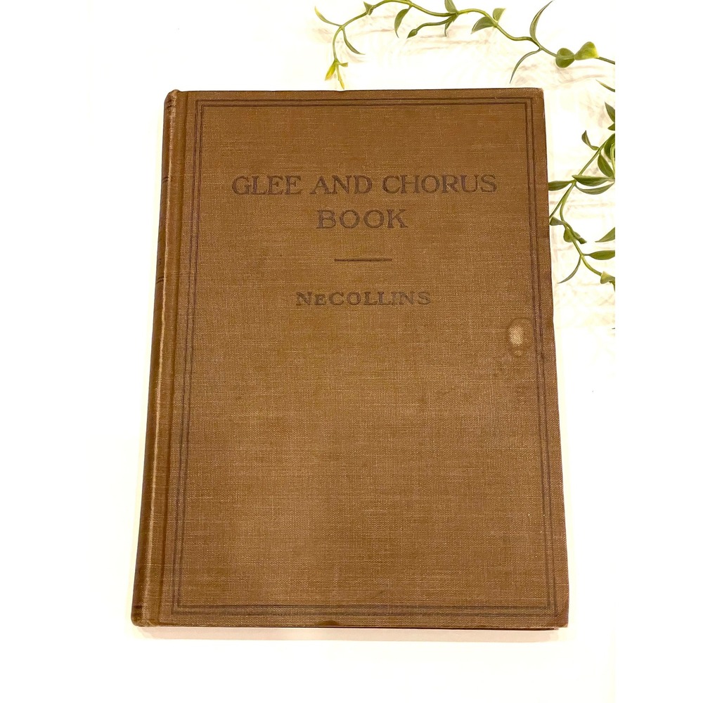 Vintage 1911 Song Book for grammar and high school: J E NeCollins